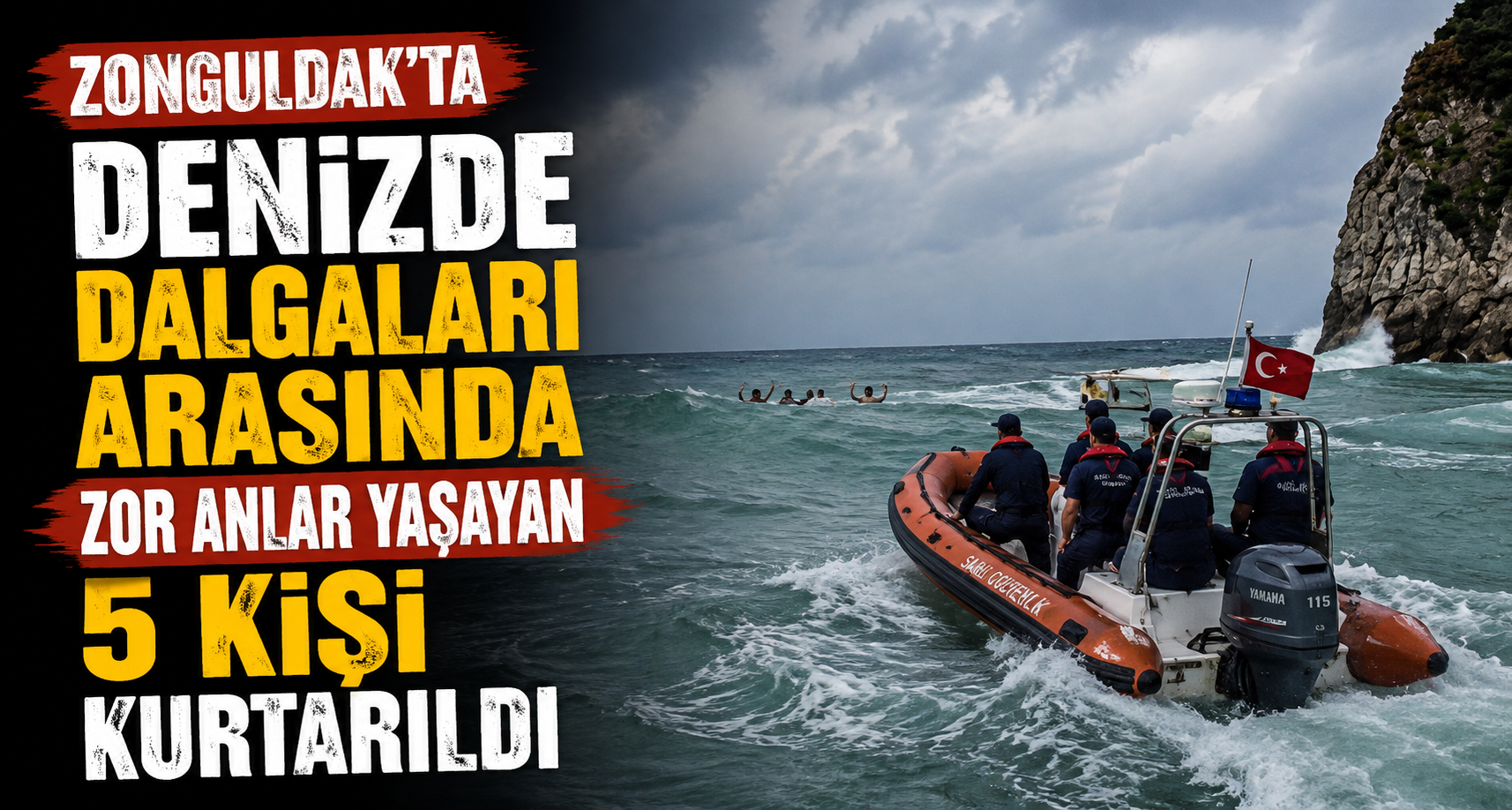 Zonguldak’ta denizde dalgaların arasında zor anlar yaşayan 5 kişi kurtarıldı