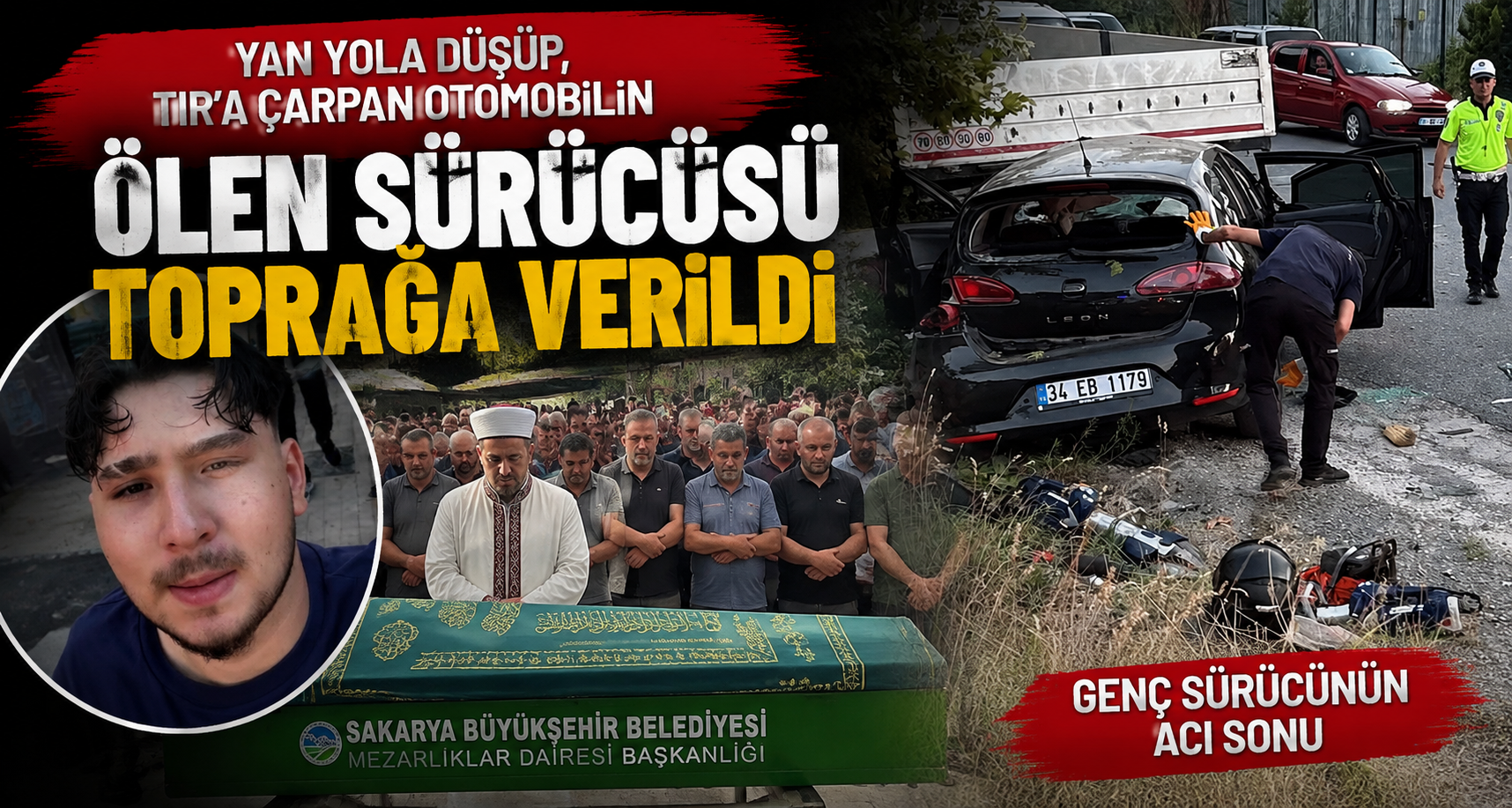 Yan yola düşüp, TIR’a çarpan otomobilin ölen sürücüsü toprağa verildi