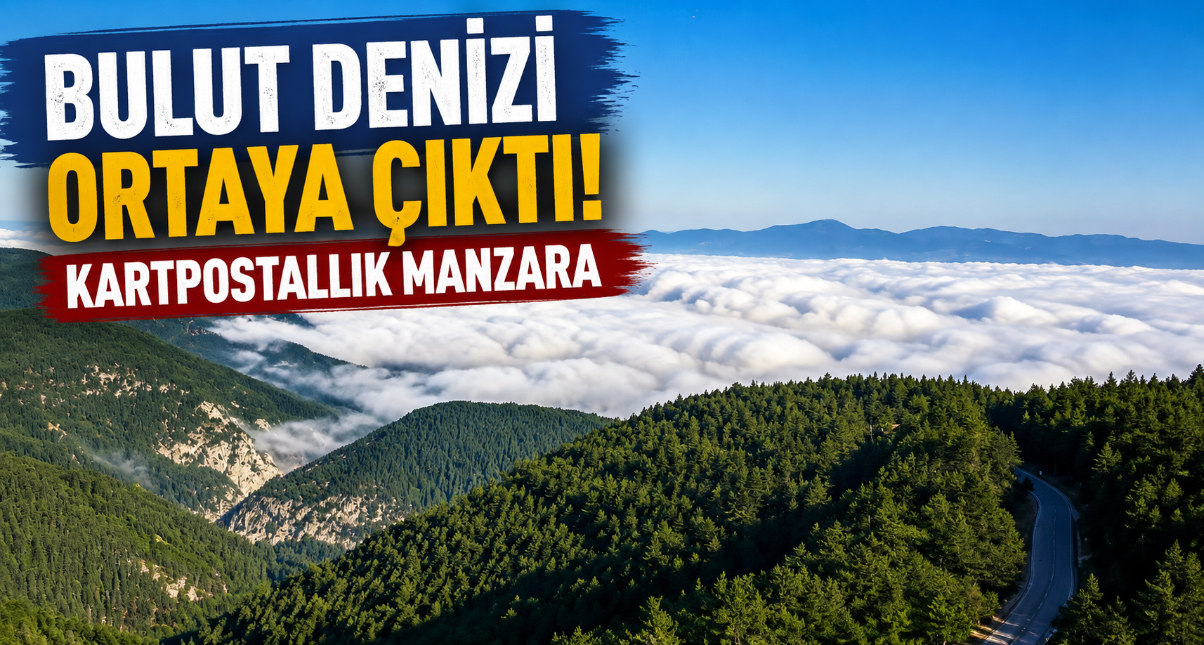Bulut denizi ortaya kartpostallık manzara çıkardı