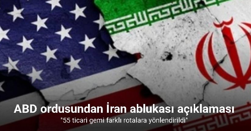 ABD ordusundan İran ablukası açıklaması: 