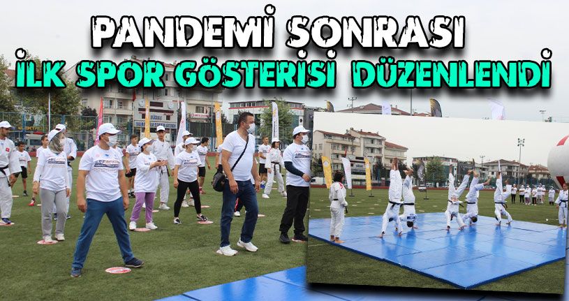 Pandemi Sonrası İlk Spor Gösterisi Düzenlendi