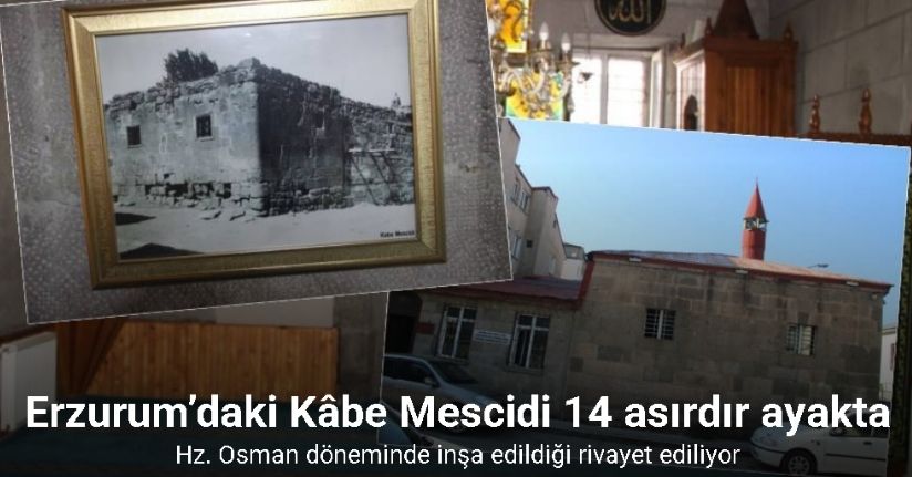 Anadolu’da İslam’ın ilk izlerinden biri: Erzurum’daki Kâbe Mescidi 14 asırdır ayakta