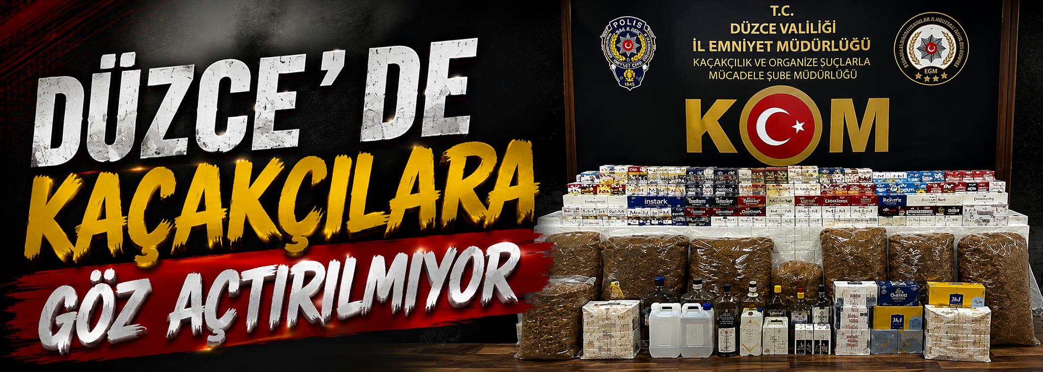 Düzce'de kaçakçılara göz açtırılmıyor