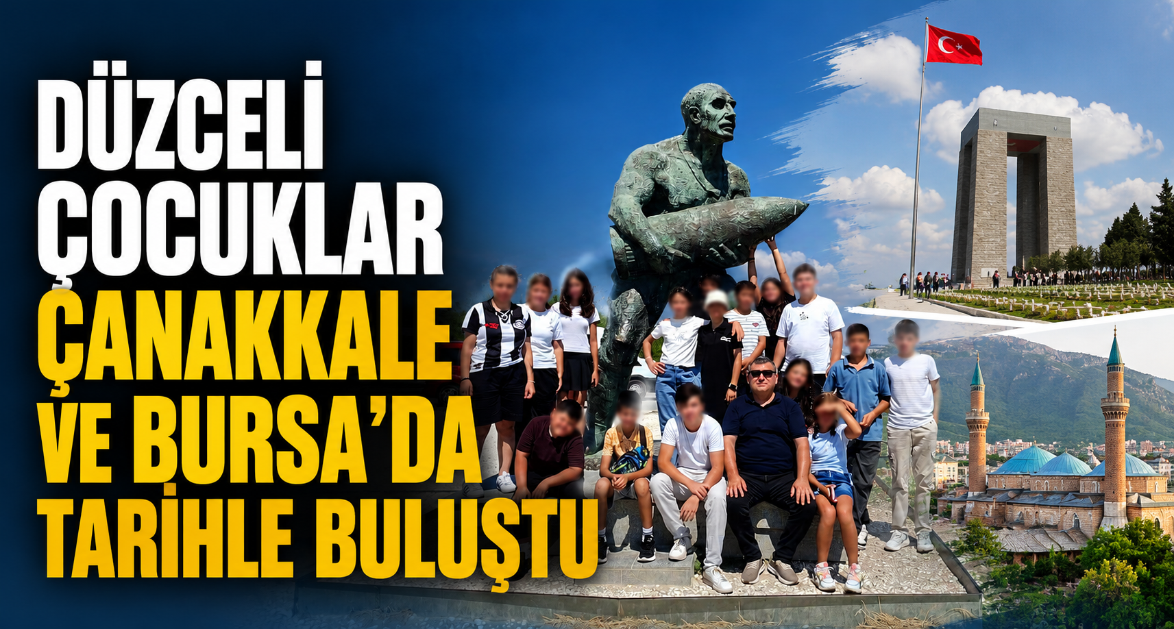 Düzceli Çocuklar Çanakkale ve Bursa'da Tarihle Buluştu