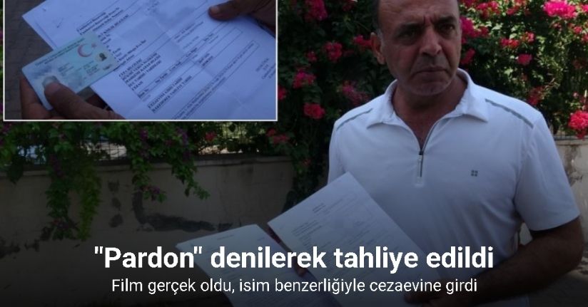 Film gerçek oldu, isim benzerliğiyle cezaevine girdi: 