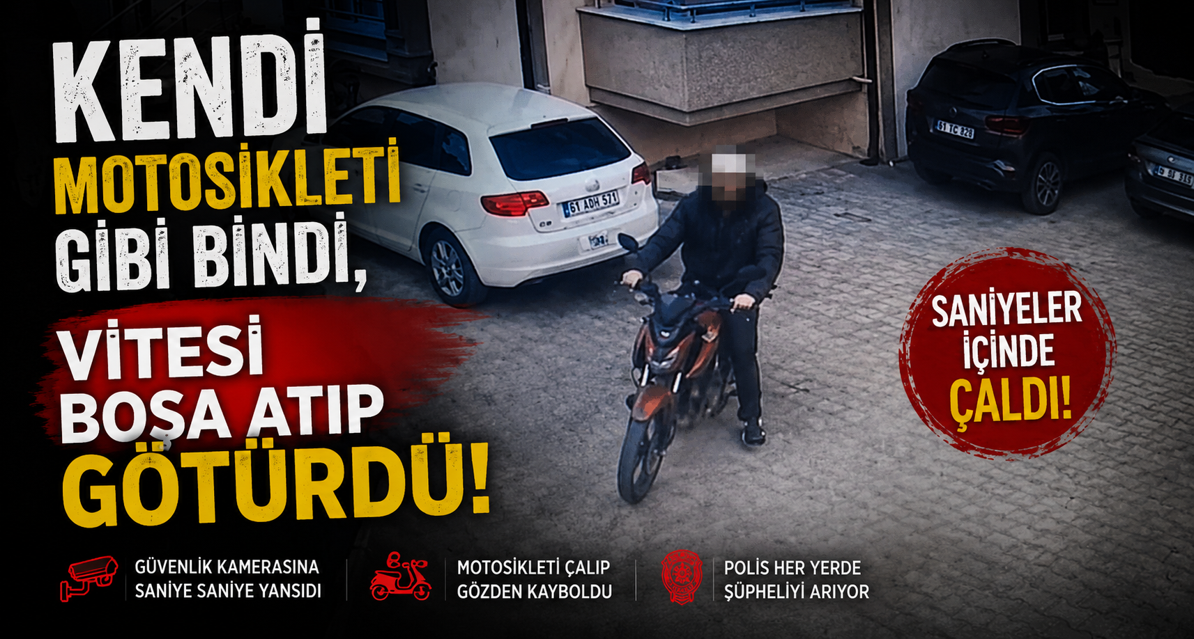 Kendi motosikleti gibi bindi, vitesi boşa atıp götürdü