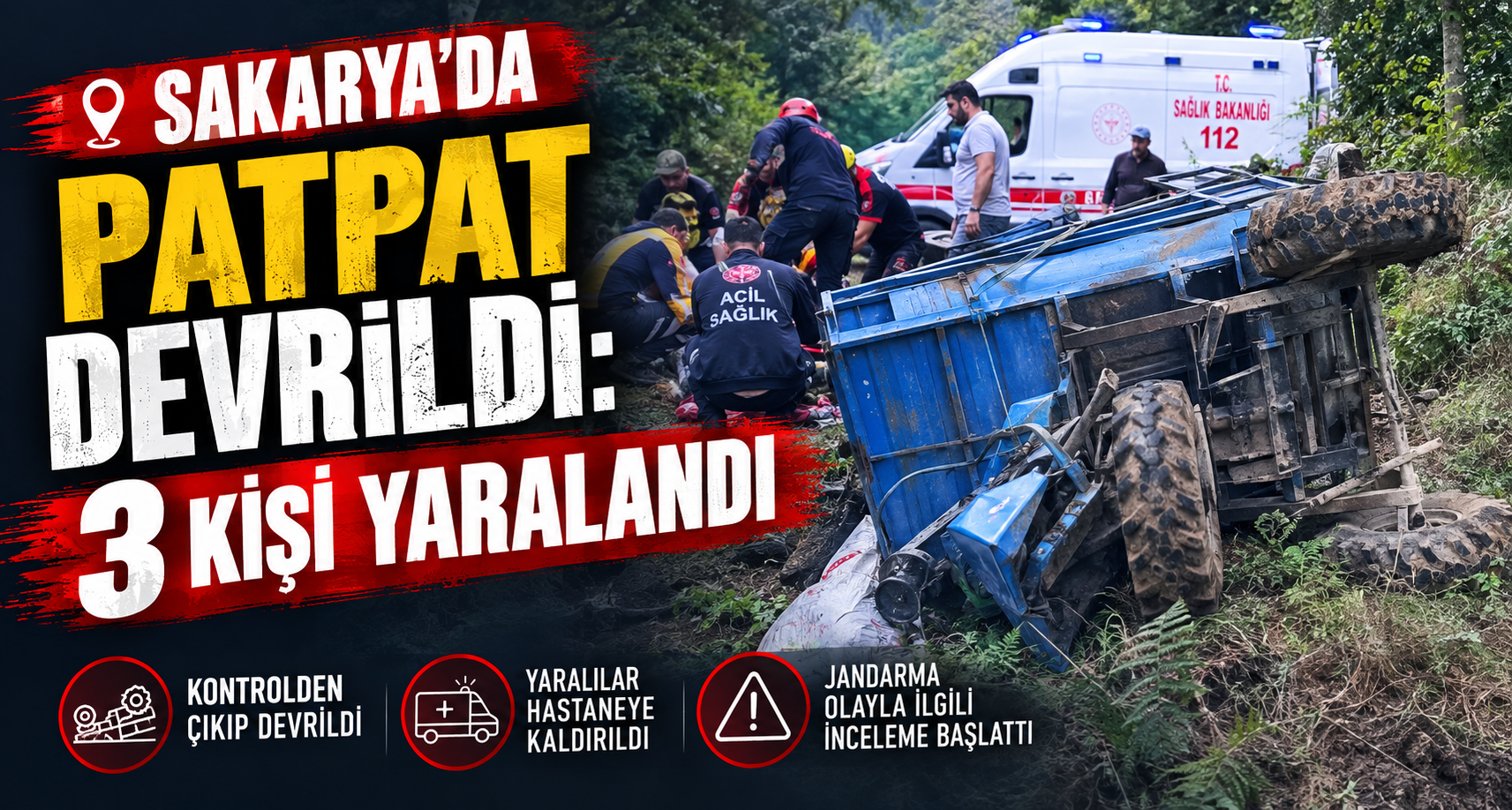 Sakarya’da patpat devrildi: 3 kişi yaralandı