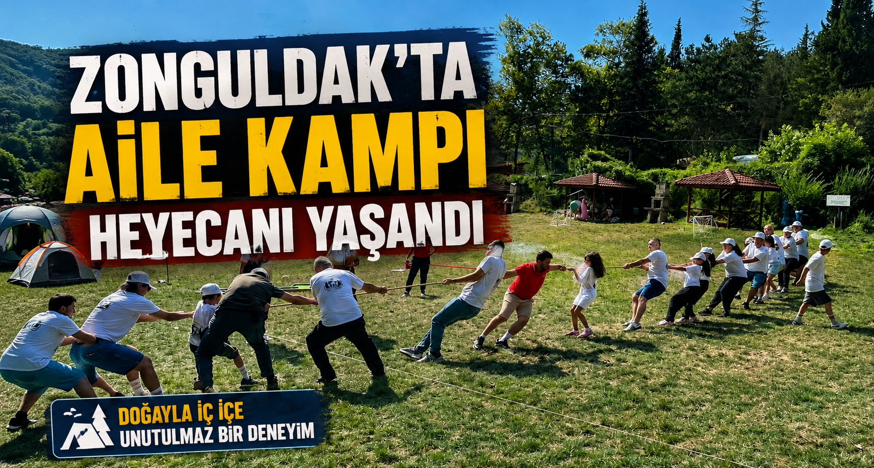 Zonguldak’ta aile kampı heyecanı yaşandı