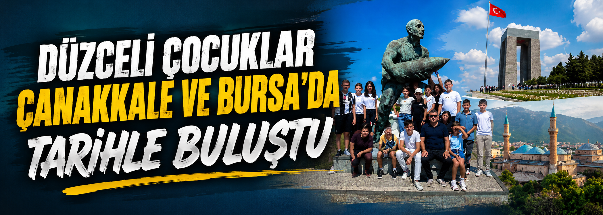 Düzceli Çocuklar Çanakkale ve Bursa'da Tarihle Buluştu