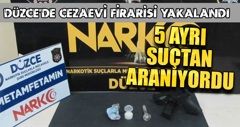 Düzce’de Cezaevi Firarisi Yakalandı