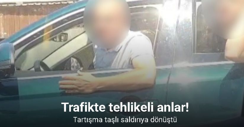 İzmir’de trafikteki tartışma taşlı saldırıya dönüştü