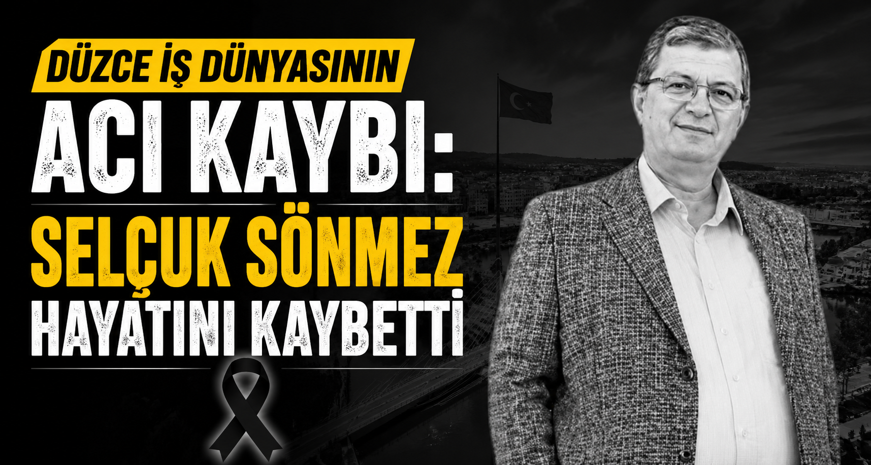 Düzce iş dünyasının acı kaybı: Selçuk Sönmez hayatını kaybetti