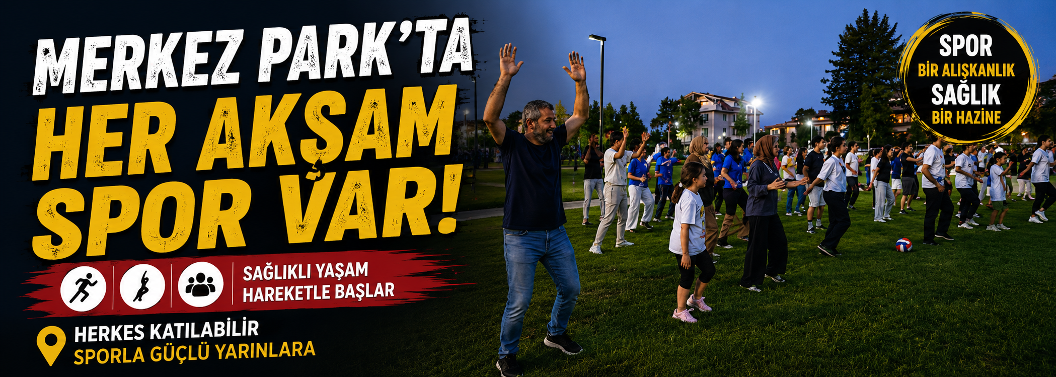 Merkez Park’ta her akşam spor var