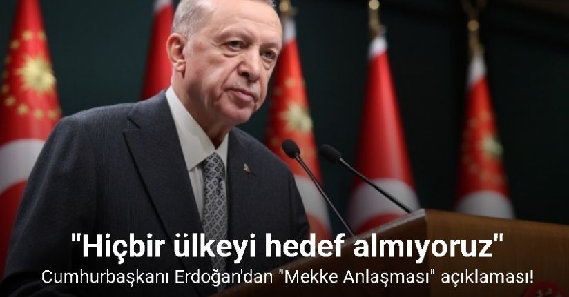 Cumhurbaşkanı Erdoğan: 