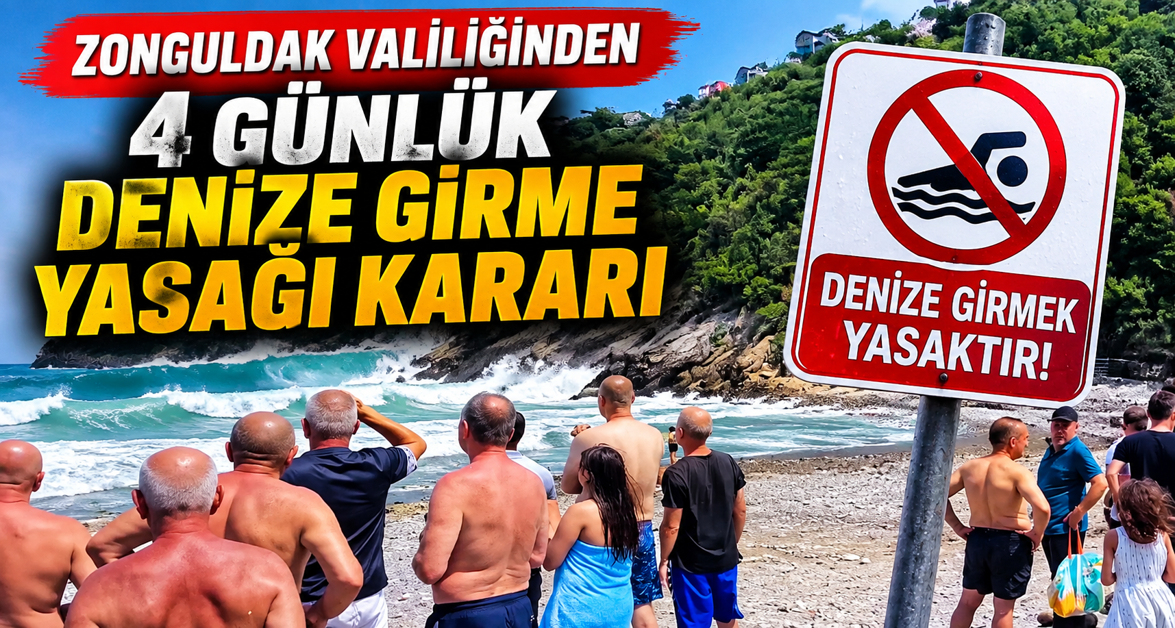 Zonguldak Valiliğinden 4 günlük denize girme yasağı kararı