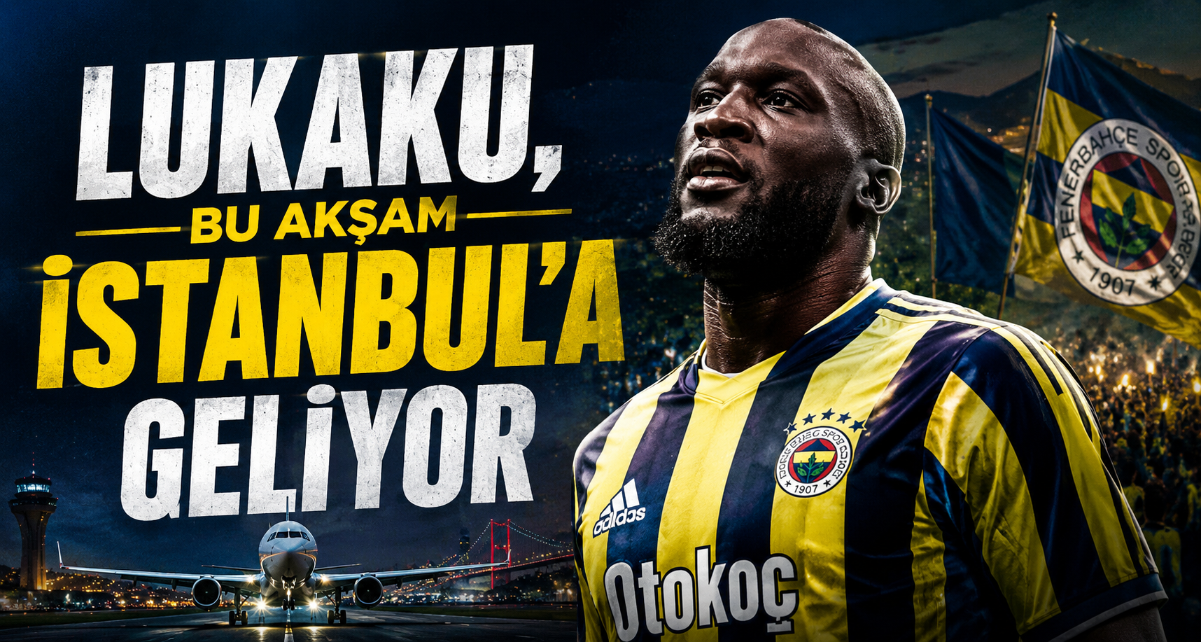 Lukaku, bu akşam İstanbul’a geliyor