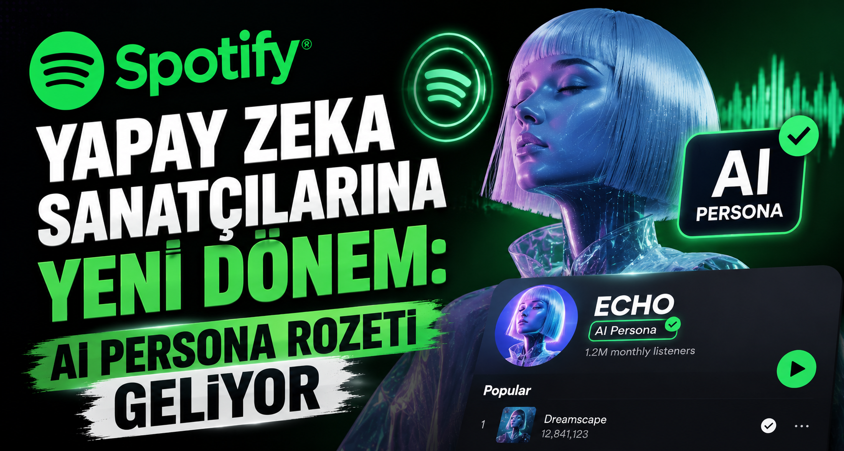 Spotify’dan yapay zeka sanatçılarına yeni dönem: AI Persona rozeti geliyor