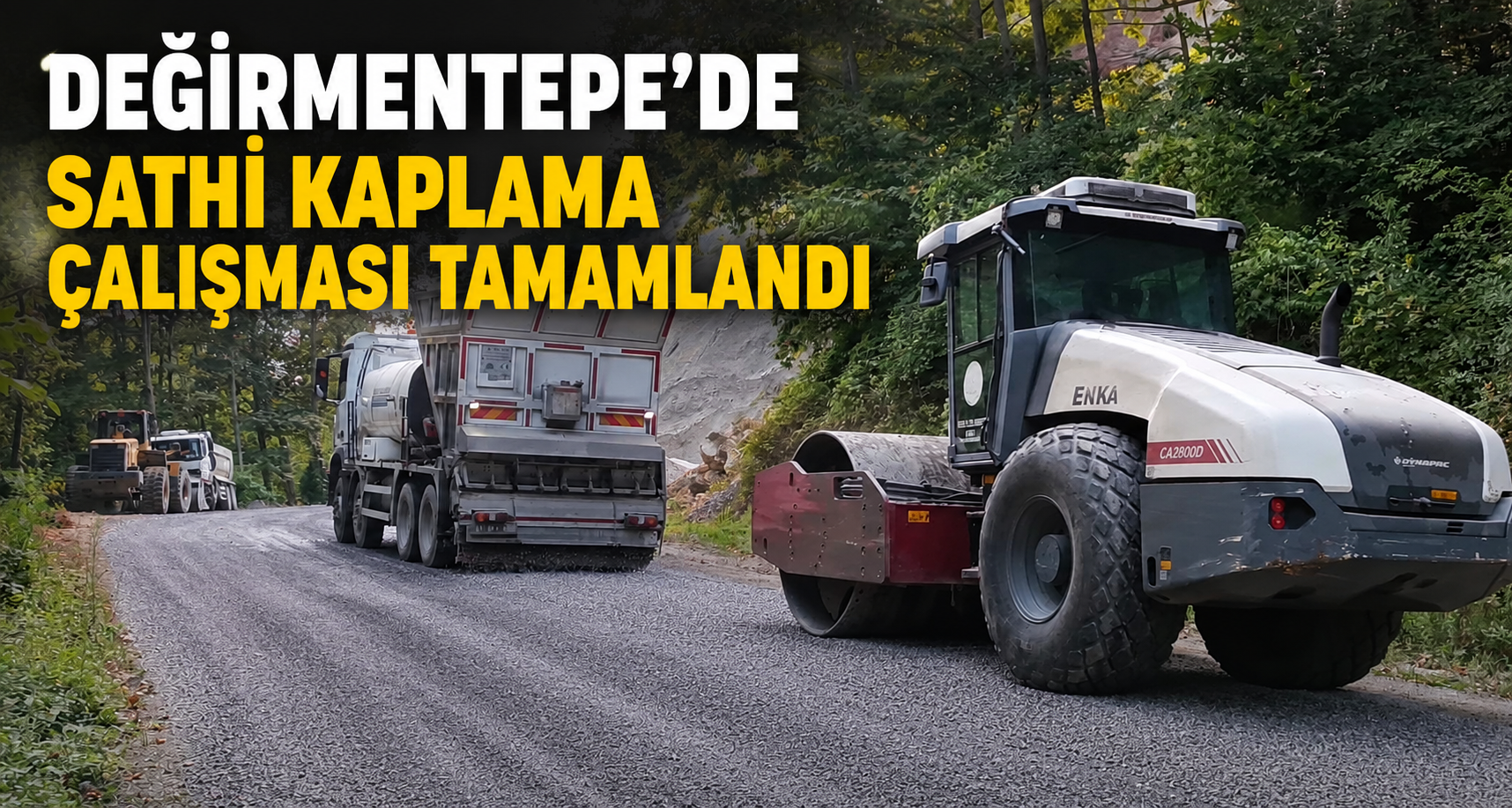 Değirmentepe'de sathi kaplama çalışması tamamlandı