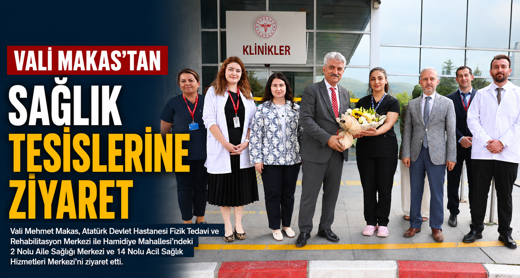 Vali Makas’tan Sağlık Tesislerine Ziyaret