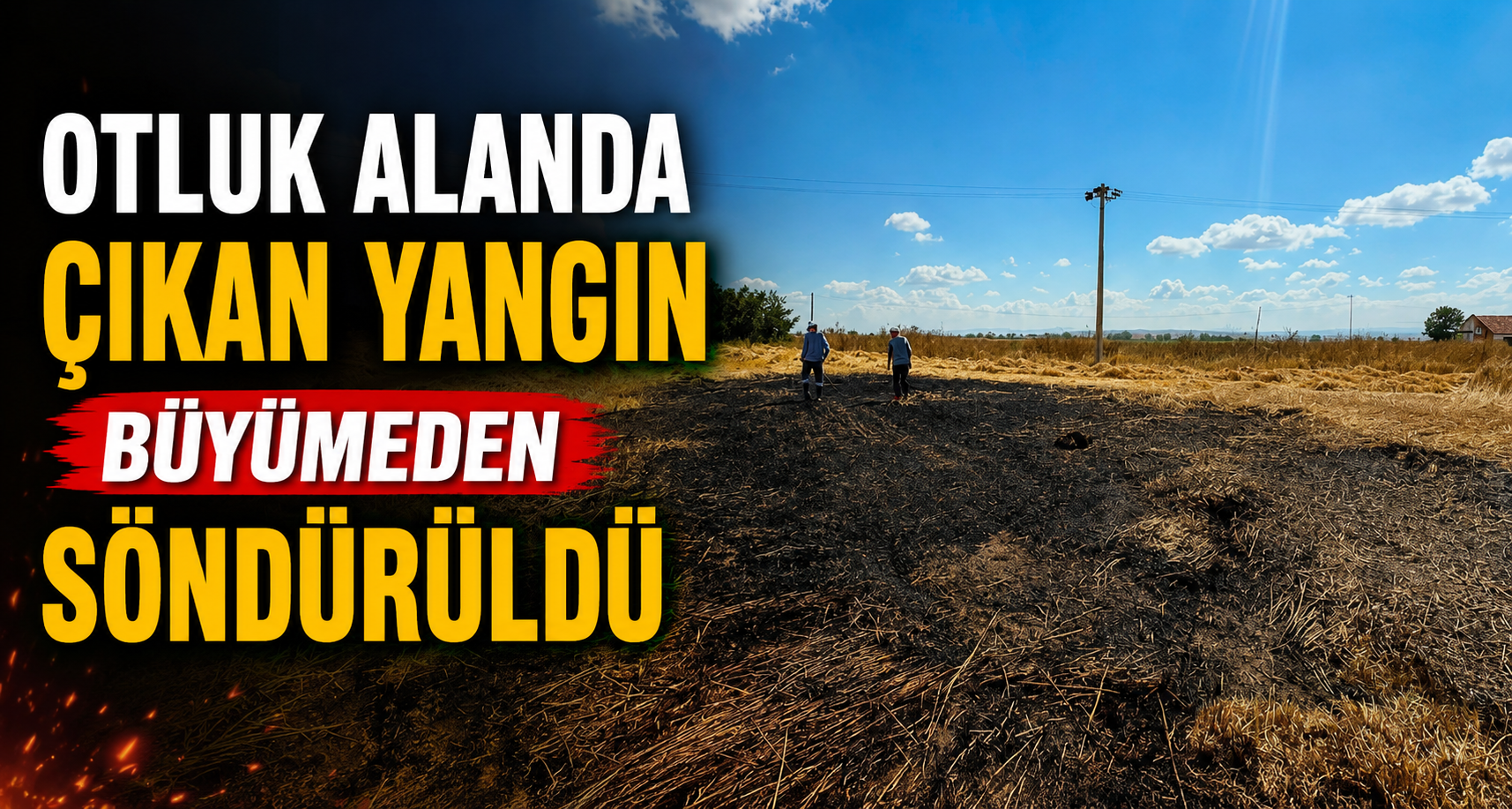 Otluk alanda çıkan yangın büyümeden söndürüldü