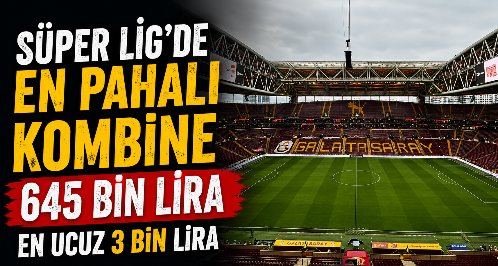 Süper Lig’de en pahalı kombine 645 bin lira, en ucuz 3 bin lira