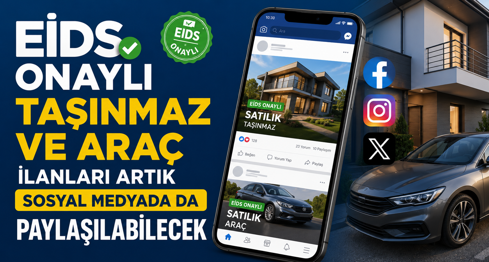 EİDS onaylı taşınmaz ve araç ilanları artık sosyal medyada da paylaşılabilecek