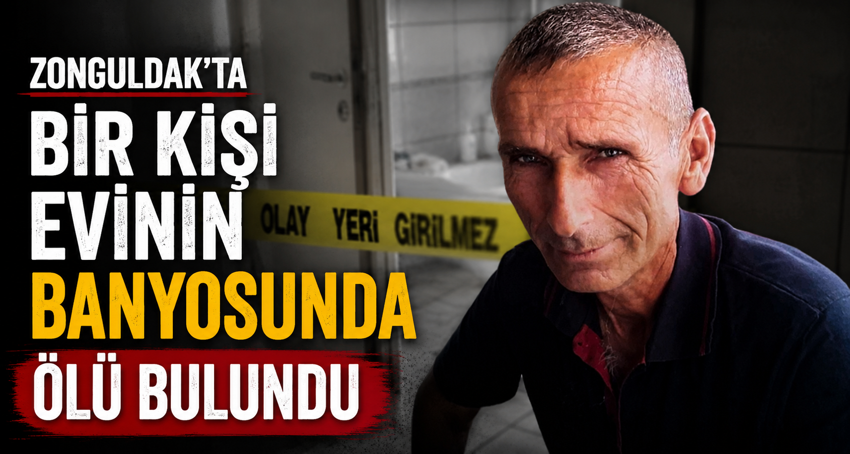 Zonguldak’ta bir kişi evinin banyosunda ölü bulundu