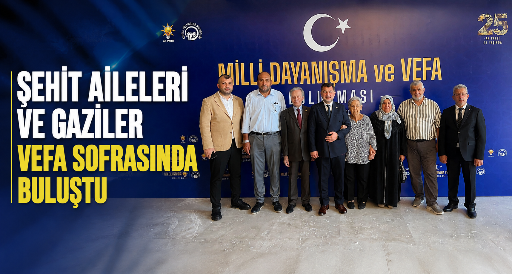 Şehit Aileleri ve Gaziler Vefa Sofrasında Buluştu