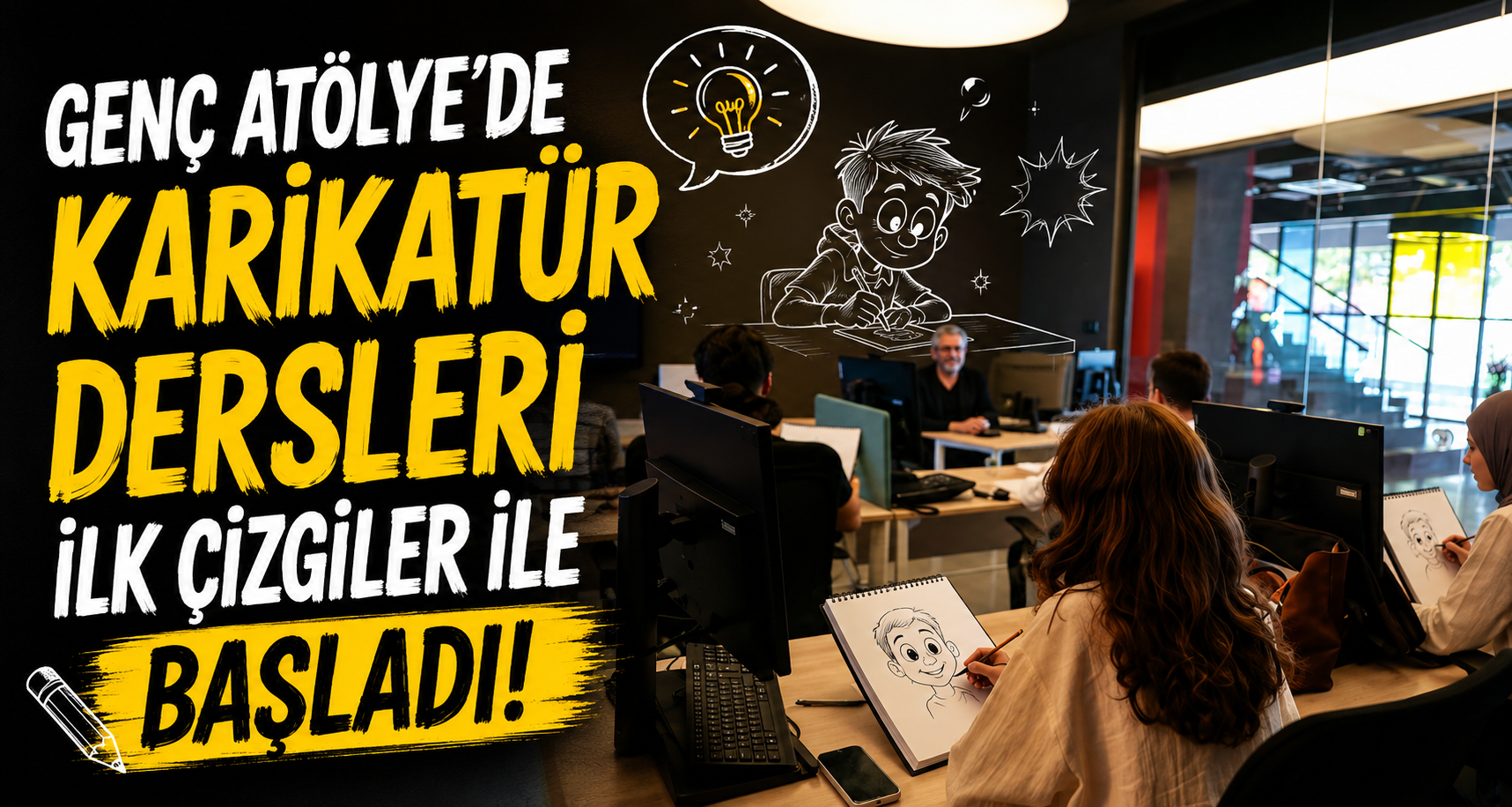 Genç Atölye’de karikatür dersleri ilk çizgiler ile başladı
