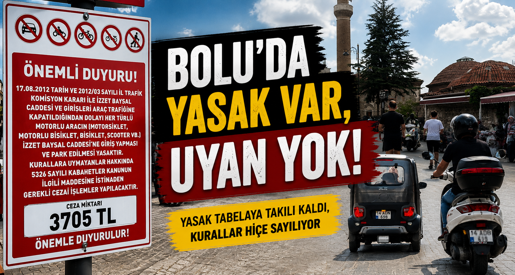 Bolu’da yasak var, uyan yok