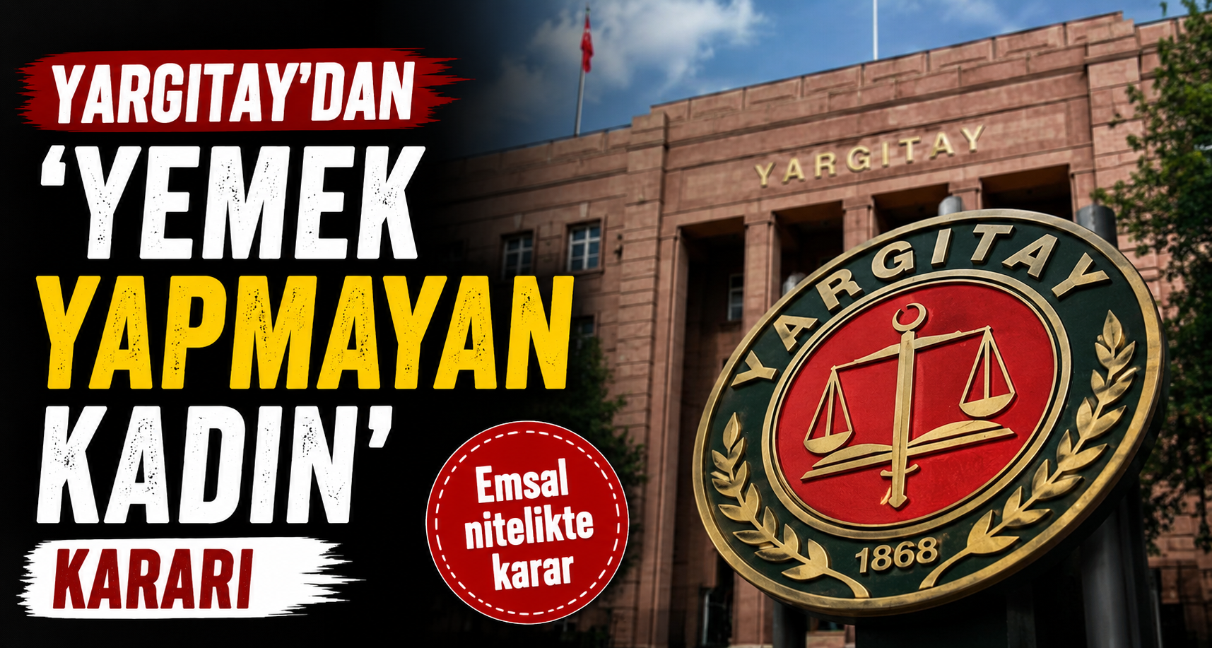 Yargıtay’dan ‘yemek yapmayan kadın’ kararı