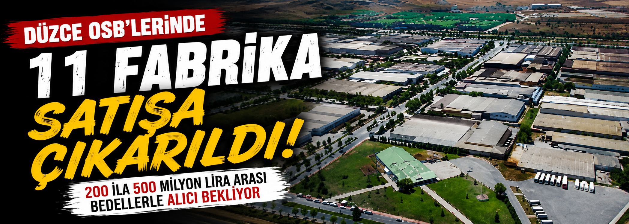 Düzce OSB’lerinde 11 Fabrika Satışa Çıkarıldı