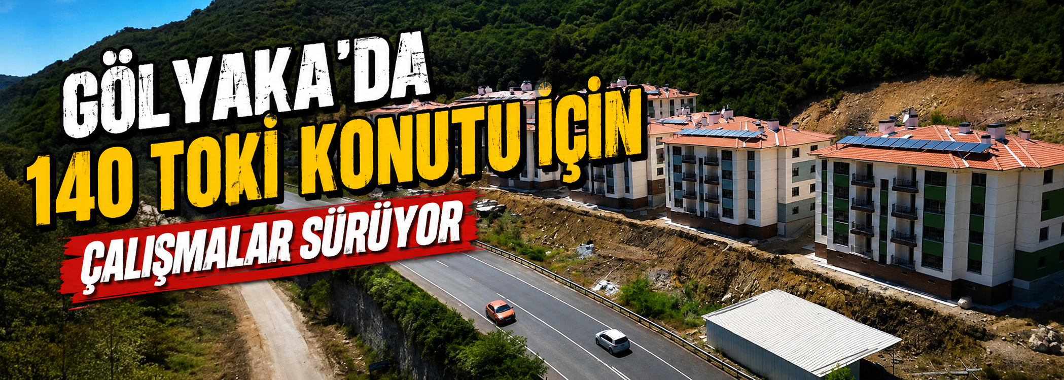 Gölyaka’da 140 TOKİ konutu için çalışmalar sürüyor