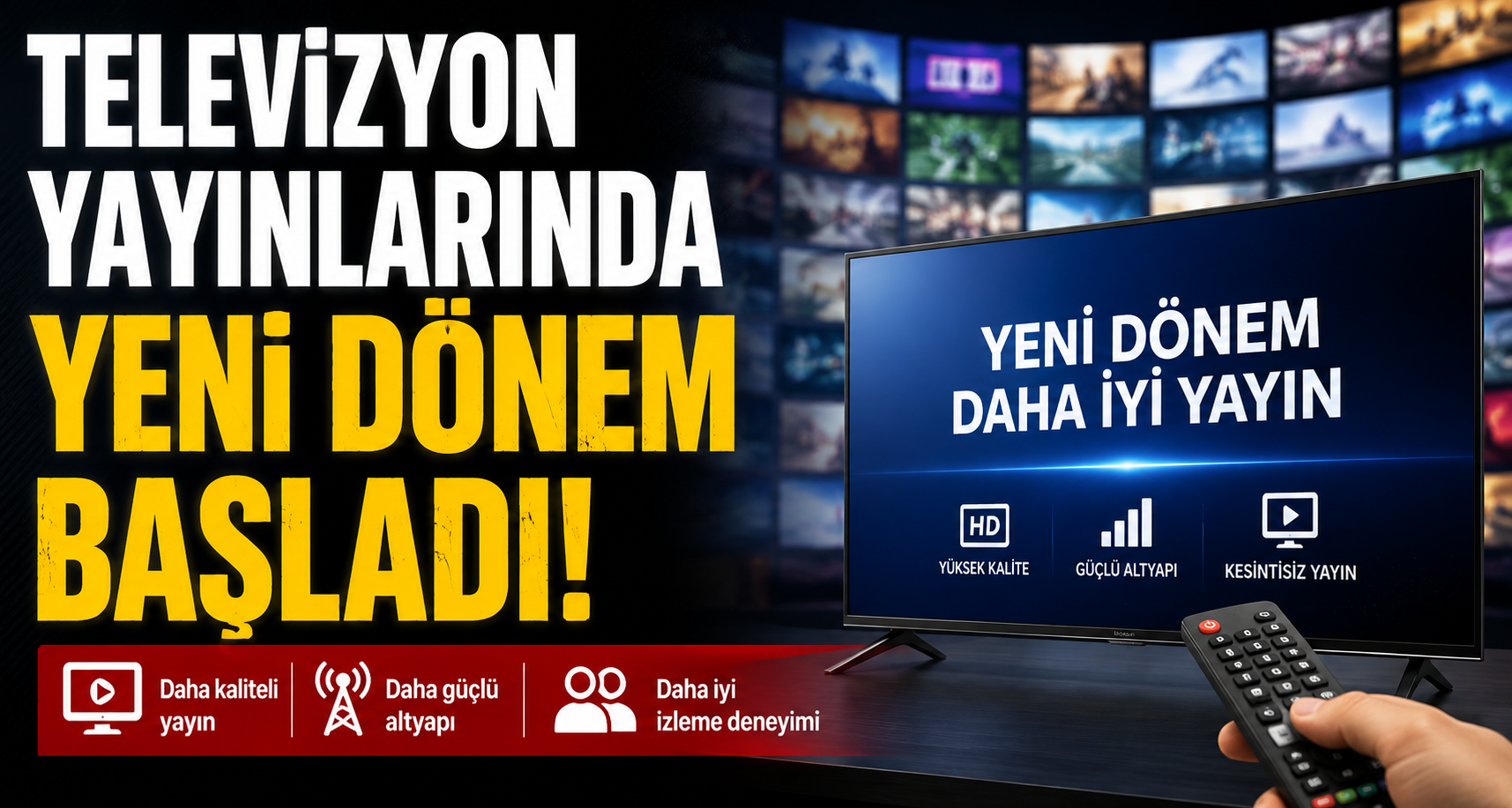Televizyon Yayınlarında Yeni Dönem Başladı
