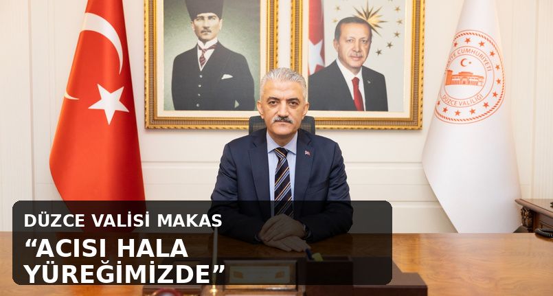 Düzce Valisi Makas 