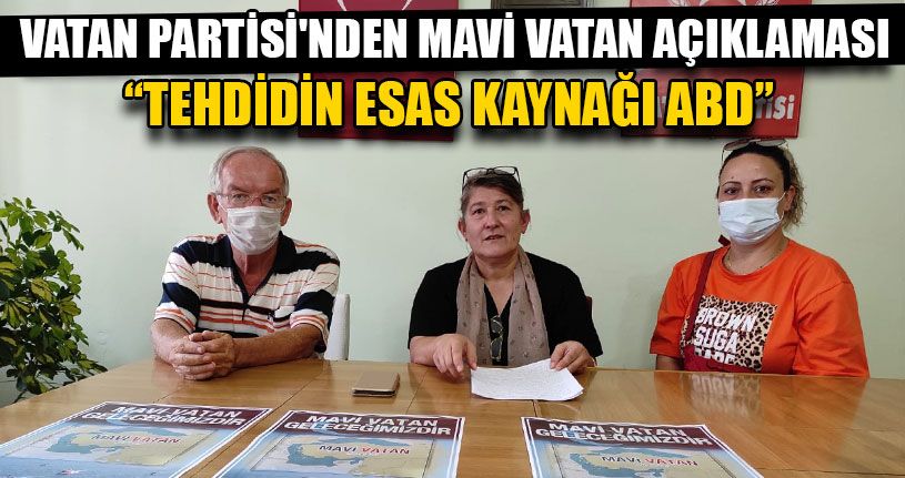 Vatan Partisi'nden Mavi Vatan Açıklaması