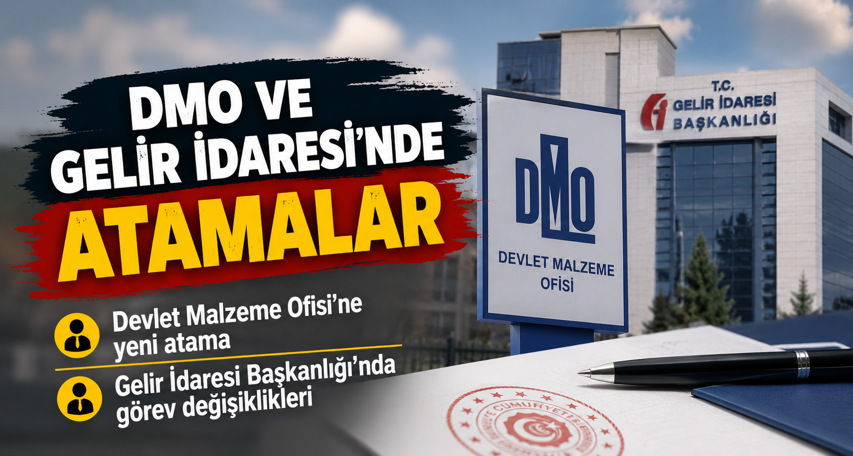 DMO ve Gelir İdaresi’nde atamalar