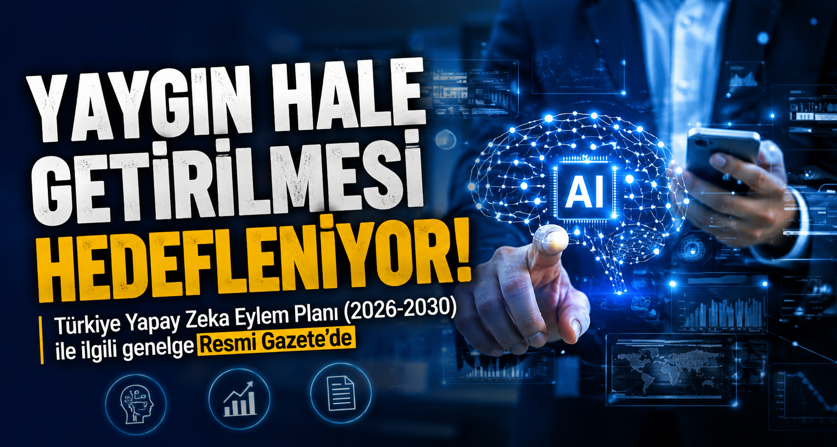 Türkiye Yapay Zeka Eylem Planı (2026-2030) ile ilgili genelge Resmi Gazete’de