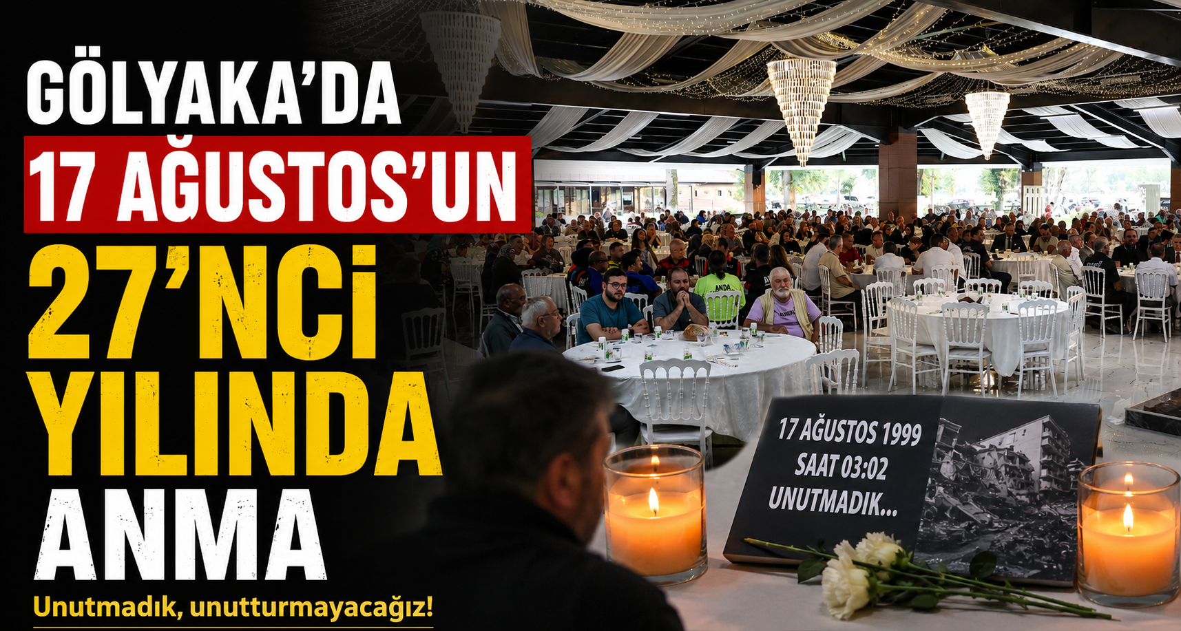 Gölyaka’da 17 Ağustos’un 27’nci Yılında Anma