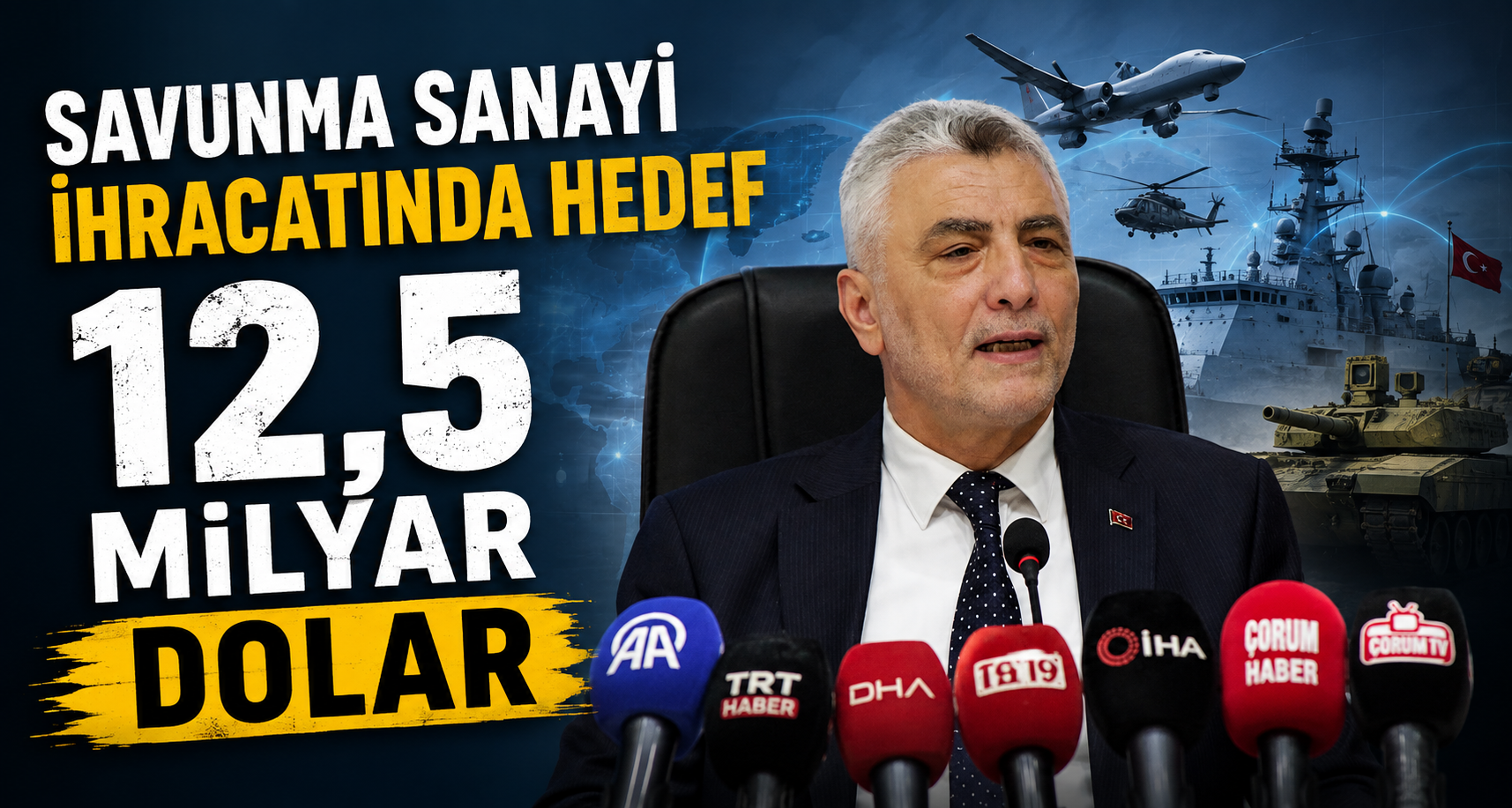 Savunma Sanayi İhracatında Hedef 12,5 Milyar  Dolar