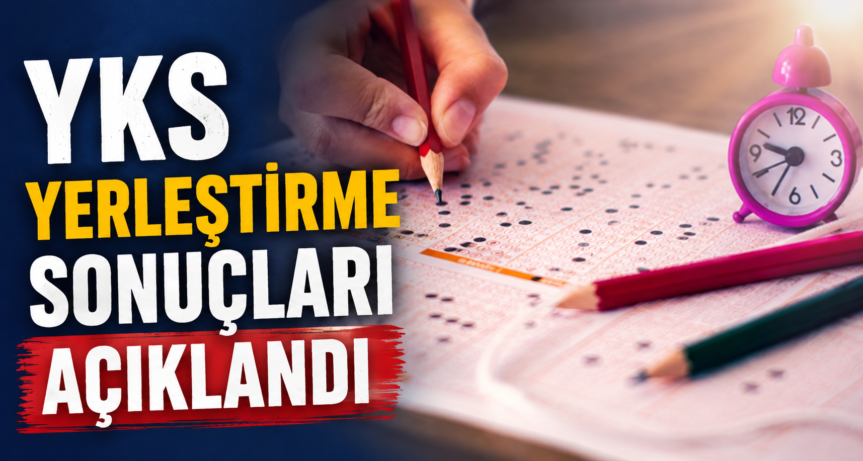 YKS yerleştirme sonuçları açıklandı