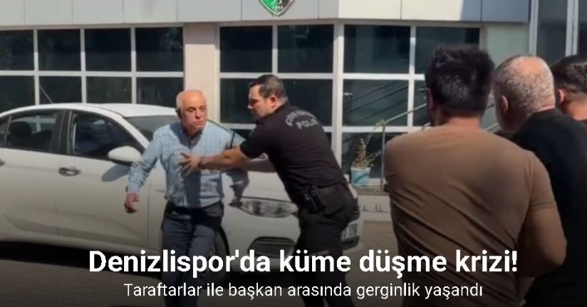 Denizlispor tesislerinde taraftarlar ile başkan arasında gerginlik
