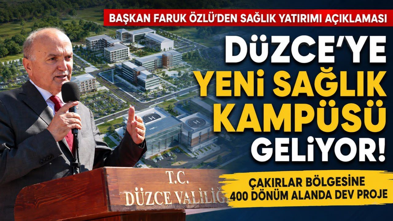  Düzce Sağlıkta Bölgesel Merkez Haline Gelecek