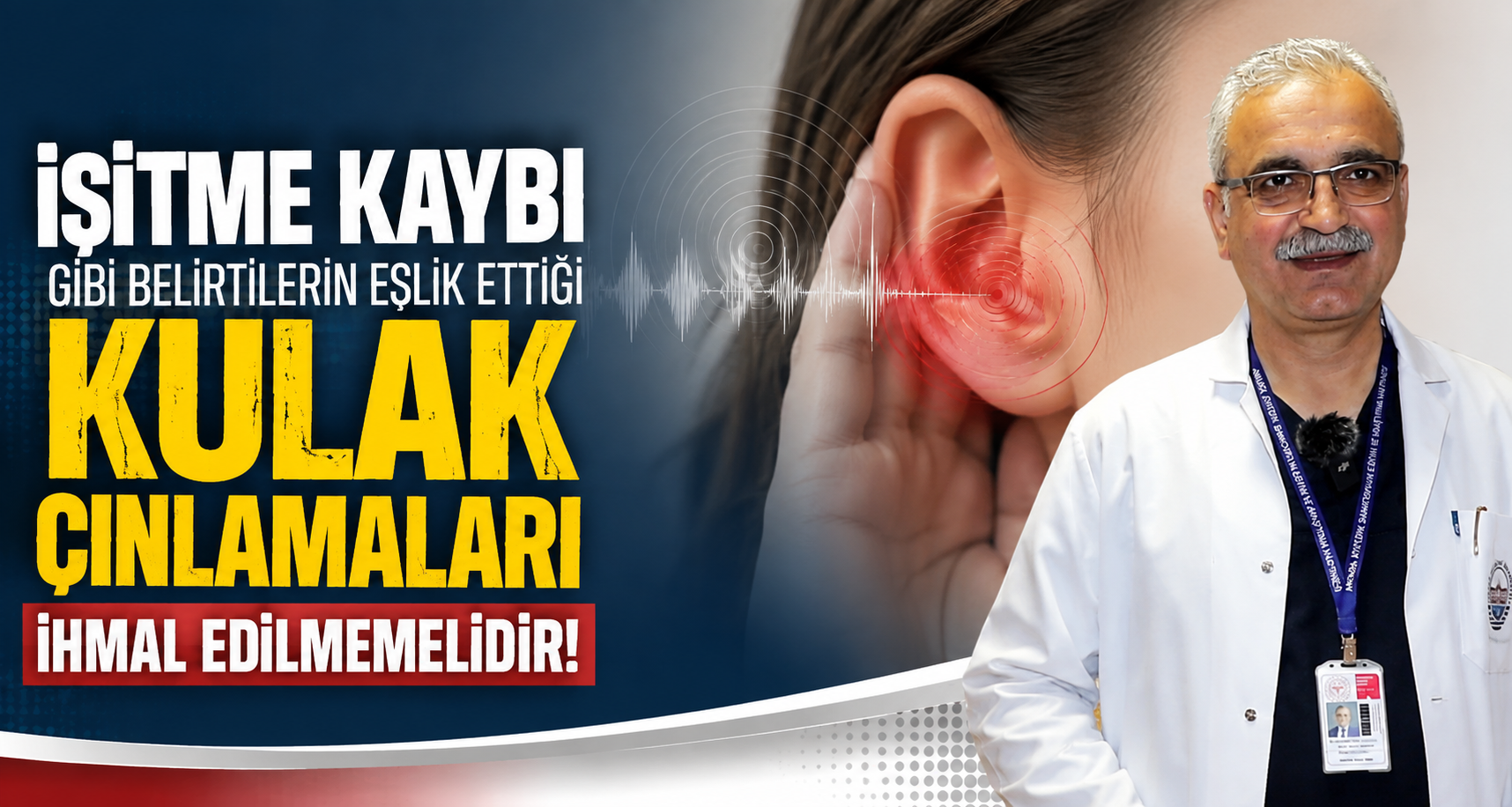 İşitme kaybı gibi belirtilerin eşlik ettiği kulak çınlamaları ihmal edilmemelidir