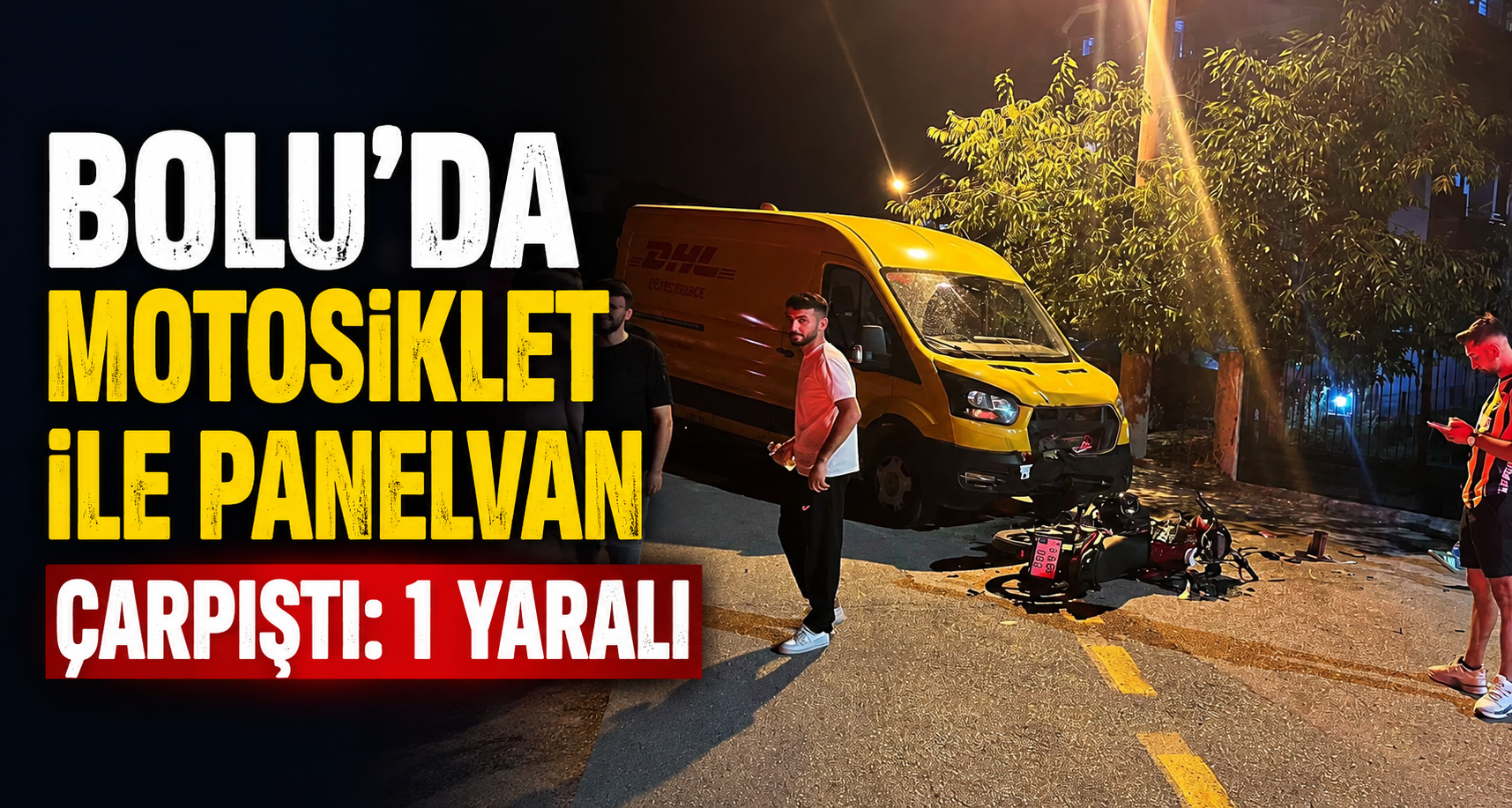 Bolu’da motosiklet ile panelvan çarpıştı: 1 yaralı