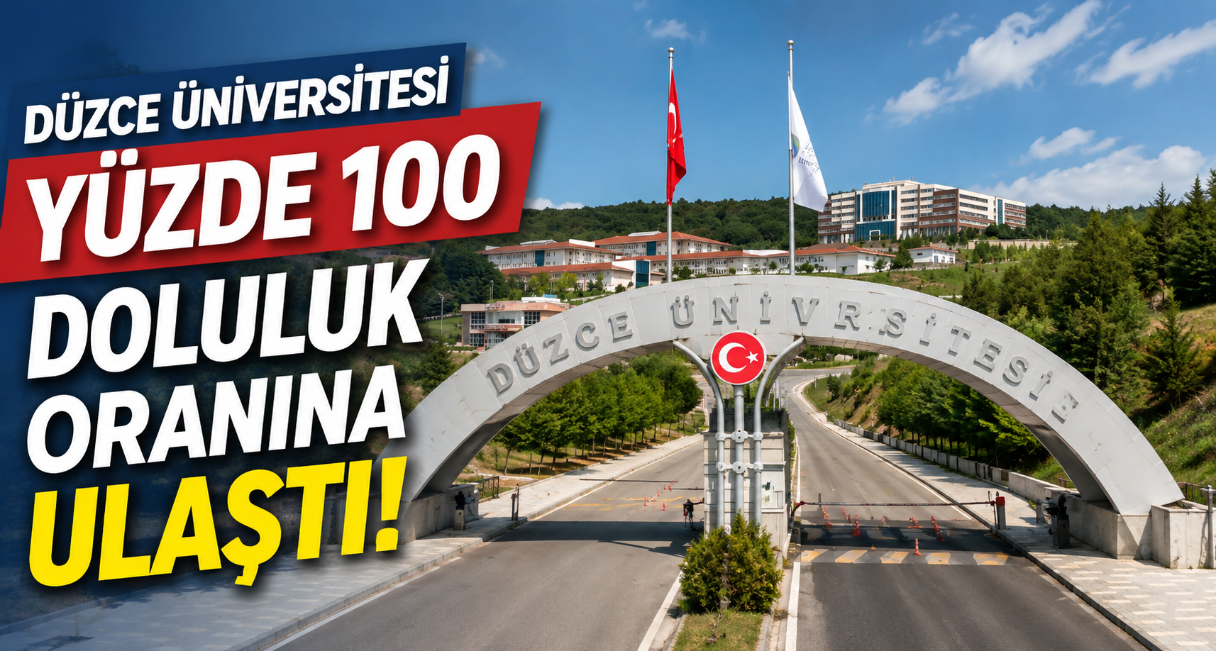 Düzce Üniversitesi Yüzde 100 doluluk oranına ulaştı