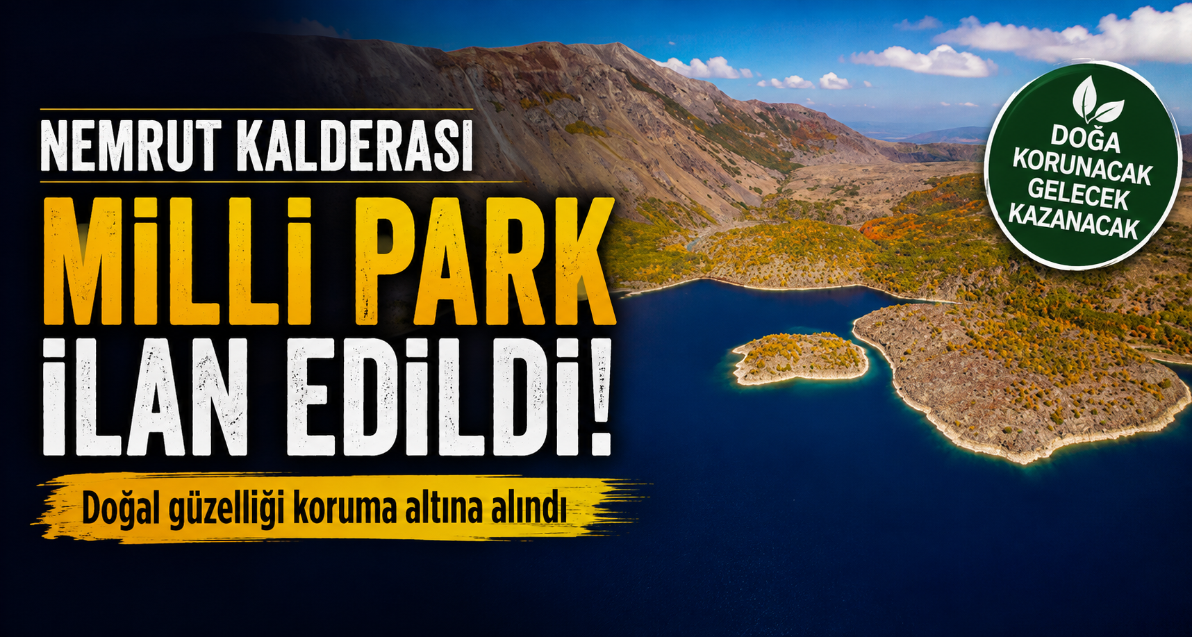 Nemrut Kalderası 'milli park' ilan edildi