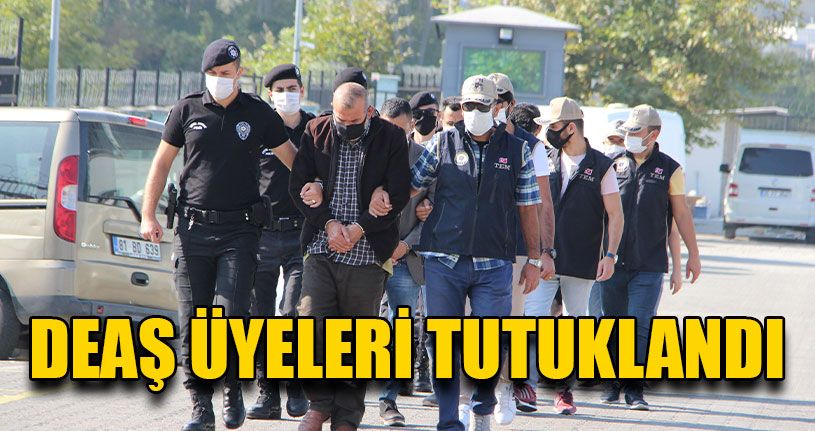 Yabancı Uyruklu DEAŞ Üyeleri Tutuklandı