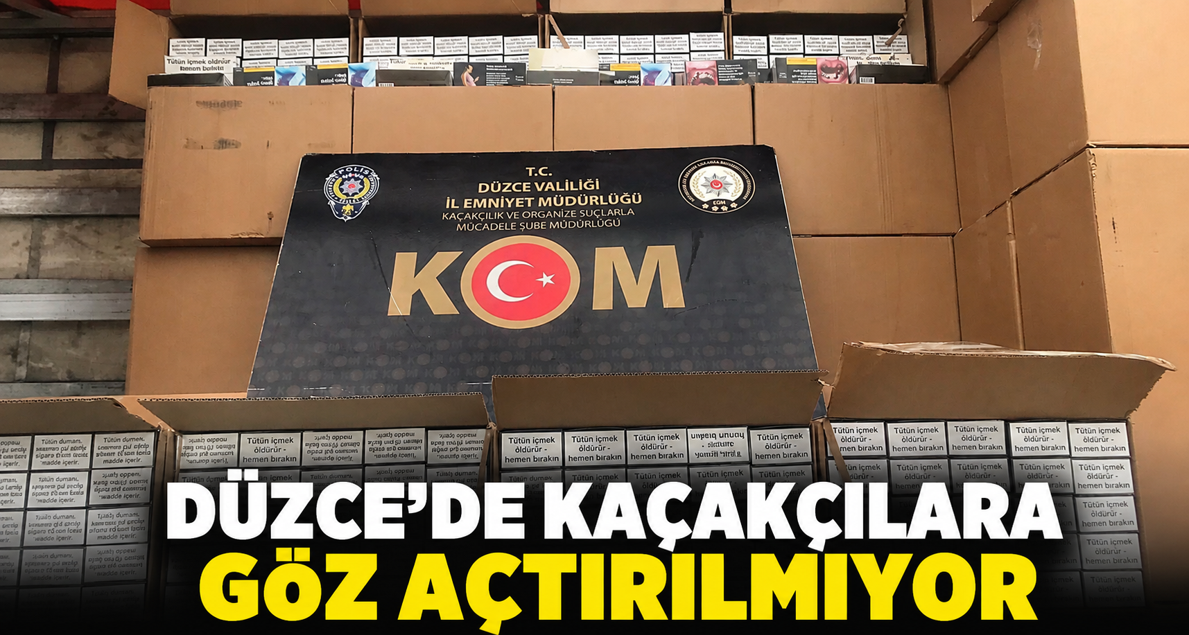 Düzce'de kaçakçılara göz açtırılmıyor
