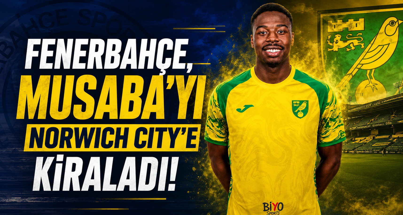 Fenerbahçe, Musaba’yı Norwich City’ye kiraladı